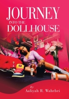 Journey Into the Dollhouse 1669869199 Book Cover