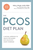 The PCOS Diet Plan: A Natural Approach to Health for Women with Polycystic Ovary Syndrome 158761023X Book Cover