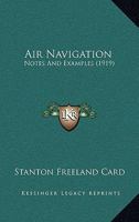 Air Navigation: Notes and Examples 101654054X Book Cover