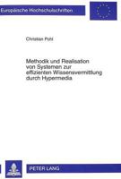 Methodik Und Realisation Von Systemen Zur Effizienten Wissensvermittlung Durch Hypermedia 3631339194 Book Cover