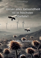 Unsere Gesundheit ist in höchster Gefahr (German Edition) 3769352556 Book Cover