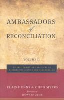 Ambassadors of Reconciliation, Volume 2: Diverse Christian Practices of Restorative Justice and Peacemaking 1570758336 Book Cover
