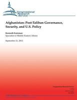 Afghanistan: Post-Taliban Governance, Security, and U.S. Policy 1490522018 Book Cover