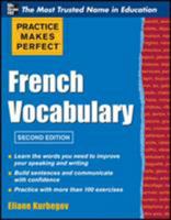 Practice Make Perfect : French Vocabulary 0071488340 Book Cover
