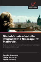 Niedobór mieszkań dla imigrantów z Nikaragui w Madrycie. 6209603254 Book Cover