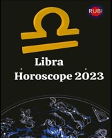Libra. Horoscope 2023 B0BM3SWNDV Book Cover