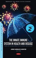 The Innate Immune System in Health and Disease: From the Lab Bench Work to Its Clinical Implications 168507510X Book Cover