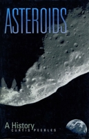 Asteroids: A History (Smithsonian History of Aviation & Spaceflight Series) 1560983892 Book Cover