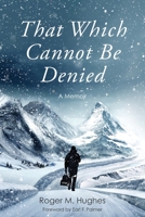 That Which Cannot Be Denied B0BRTCBB8H Book Cover