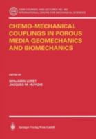 Chemo-Mechanical Couplings in Porous Media Geomechanics and Biomechanics 3211213236 Book Cover