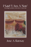 I Said, "I Am A Nun" B0CNCYZ37H Book Cover