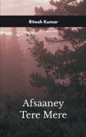 Afsaaney Tere Mere Mere Lafzon ka dastak aapke dil tak B0G3QHB6GZ Book Cover