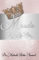 Miracles : A True Life Story 0578784556 Book Cover