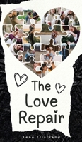 The Love Repair 9916895481 Book Cover