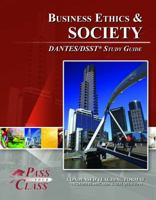 DSST Business Ethics and Society DANTES Test Study Guide (Perfect Bound) 1614330425 Book Cover