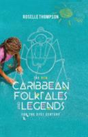 The New Caribbean Folktales and Legends for the 21st Century 0954232534 Book Cover