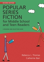 Popular Series Fiction for Middle School and Teen Readers: A Reading and Selection Guide 2nd Edition (Children's and Young Adult Literature Reference) 1591586607 Book Cover