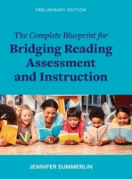 The Complete Blueprint for Bridging Reading Assessment and Instruction B0CNKZVK95 Book Cover