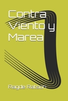 Contra Viento y Marea (Spanish Edition) B0GJPLLX5V Book Cover
