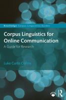 Corpus Linguistics for Online Communication: A Guide for Research 1138718963 Book Cover