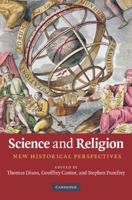 Science and Religion: New Historical Perspectives 1107404118 Book Cover