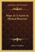 Hope As A Factor In Physical Recovery 1425347746 Book Cover