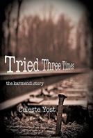 Tried Three Times: The Karmendi Story 1984002716 Book Cover
