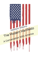 The Modern Manifesto: A Conversation With America B09WKJ3QKH Book Cover