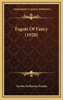 Fagots Of Fancy 1248832531 Book Cover