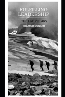 Fulfilling Leadership: The 5 Pillars B0CMW9N2MS Book Cover