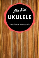 Ma Kai Ukulele - Tabulatur Notizbuch Rot: A5 Blanko Tabulatur Heft | Notenheft | Ukulele Tabulatur Block | Ukulele Heft | Ukulelengriffe | ... Kinder, Männer und Frauen (German Edition) 1693590689 Book Cover