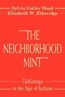 THE NEIGHBORHOOD MINT 0865542406 Book Cover