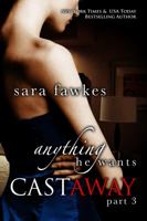 Anything He Wants & Castaway 1250054958 Book Cover