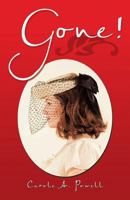 Gone! 1483630366 Book Cover
