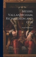 Messrs. Vallandigham, Richardson and Cox 1022755668 Book Cover