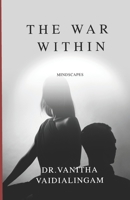 The War Within: Mindscapes 1730869319 Book Cover