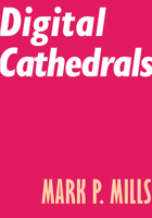 Digital Cathedrals 1641771100 Book Cover