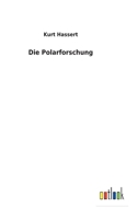 Die Polarforschung 3752471573 Book Cover