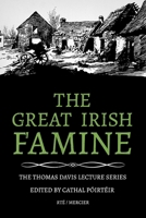 The Great Irish Famine (Thomas Davis Lecture Series) 1856351114 Book Cover