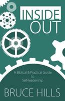 Inside Out: A Biblical and Practical Guide to Self-leadership 0648011607 Book Cover
