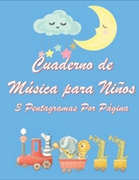 Cuaderno de música para niños 3 pentagramas por página: Ideal para pequeños pianistas (Spanish Edition) 1679926691 Book Cover