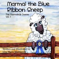 Marmal the Blue Ribbon Sheep (The Marmalade Diaries #1) 1548676667 Book Cover