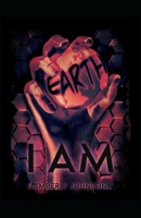 I AM: EARTH B0DTZ4HNNR Book Cover