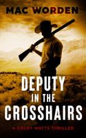 Deputy in the Crosshairs 1943792178 Book Cover