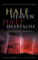 Half Heaven Half Heartache 1607910942 Book Cover