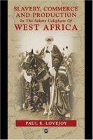 Slavery, Commerce and Production in West Africa 1592212549 Book Cover