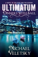 Ultimatum or Dinners with Saul B08LJV1PWR Book Cover