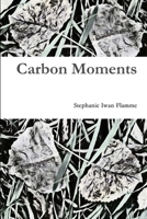 Carbon Moments 1329690281 Book Cover