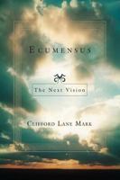 Ecumensus: The Next Vision 0595462197 Book Cover