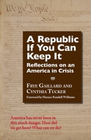 A Republic If You Can Keep It 1961938316 Book Cover